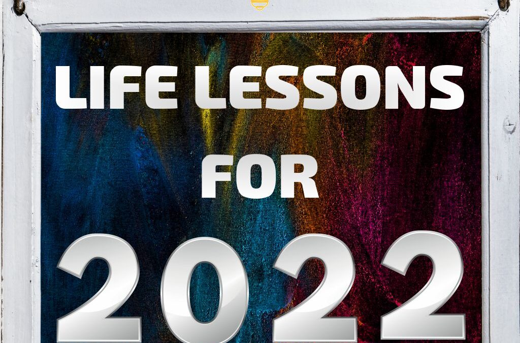 2022 Life Lessons